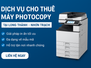 THUÊ MÁY PHOTOCOPY TẠI LONG THÀNH – NHƠN TRẠCH 